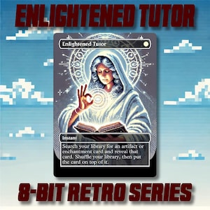 May include: A Magic: The Gathering card with a white background and a woman in a white robe holding a book. The card is titled "Enlightened Tutor" and has the text "Instant. Search your library for an artifact or enchantment card and reveal that card. Shuffle your library, then put the card on top of it."