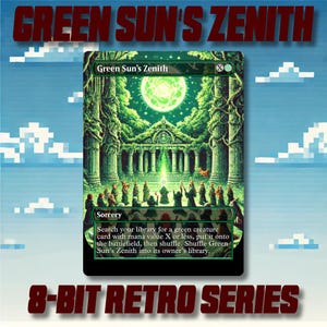 Green Sun&#39;s Zenith - Custom MTG Proxy 8-Bit Retro Style Alternate Art High Quality Cards