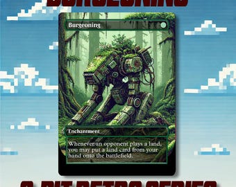 Burgeoning - Custom 8-Bit Retro Style Alternate Art High Quality Cards