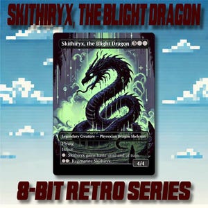 Skithiryx, el Dragón de la Plaga - Cartas MTG personalizadas de alta calidad con arte alternativo, estilo retro de 8 bits