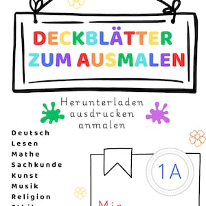 May include: A sign with the text "DECKBLÄTTER ZUM AUSMALEN" in multiple colours, plus a list of subjects and a student's name. The sign is suspended from a black string.