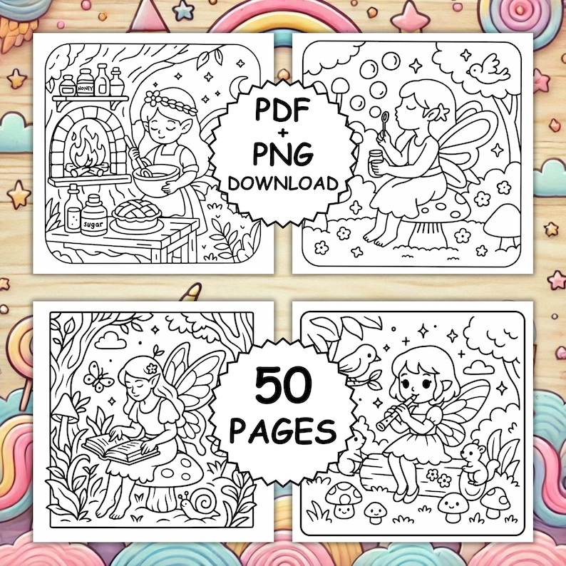 May include: Black and white line art coloring pages featuring fairies in various scenes. One fairy is cooking, another blowing bubbles, a third reading, and a fourth playing a flute. The text "PDF + PNG DOWNLOAD" and "50 PAGES" are also included.