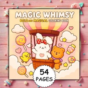Puede incluir: Un libro para colorear titulado "Magic Whimsy". La portada presenta un conejito y un oso en un globo aerostático, rodeados de caramelos y estrellas. El libro tiene 54 páginas. El título "Bold and Magical Coloring Book" también es visible.