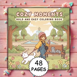 Peut inclure: Un livre de coloriage intitulé "Cozy Moments" avec une illustration de scène de parc. La couverture présente une personne promenant un chien, des chats sur un banc et le texte "Bold and Easy Coloring Book". Le livre a 48 pages.