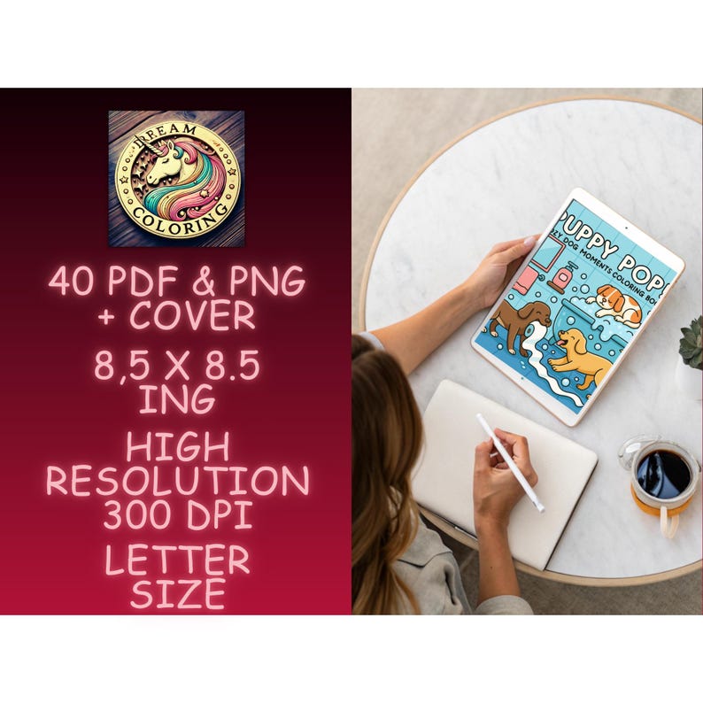 May include: A digital coloring book titled "Puppy Pop" is displayed on a tablet. The image also shows a notebook, a pen, and a cup of coffee. The left side of the image has text that reads "Dream Coloring" and details about the digital product.