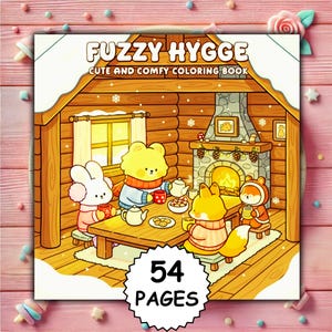 May include: A coloring book titled "FUZZY HYGGE" with the subtitle "Cute and Comfy Coloring Book." The cover illustration depicts a cozy cabin scene with cartoon animals enjoying tea. The book has 54 pages.