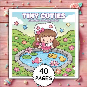 Pode incluir: Um livro de colorir infantil intitulado "Tiny Cuties" com uma ilustração de desenho animado de uma menina com um vestido rosa perto de um lago com um peixe e patos. A capa também apresenta o texto "Adorable Coloring Book" e "40 Pages".
