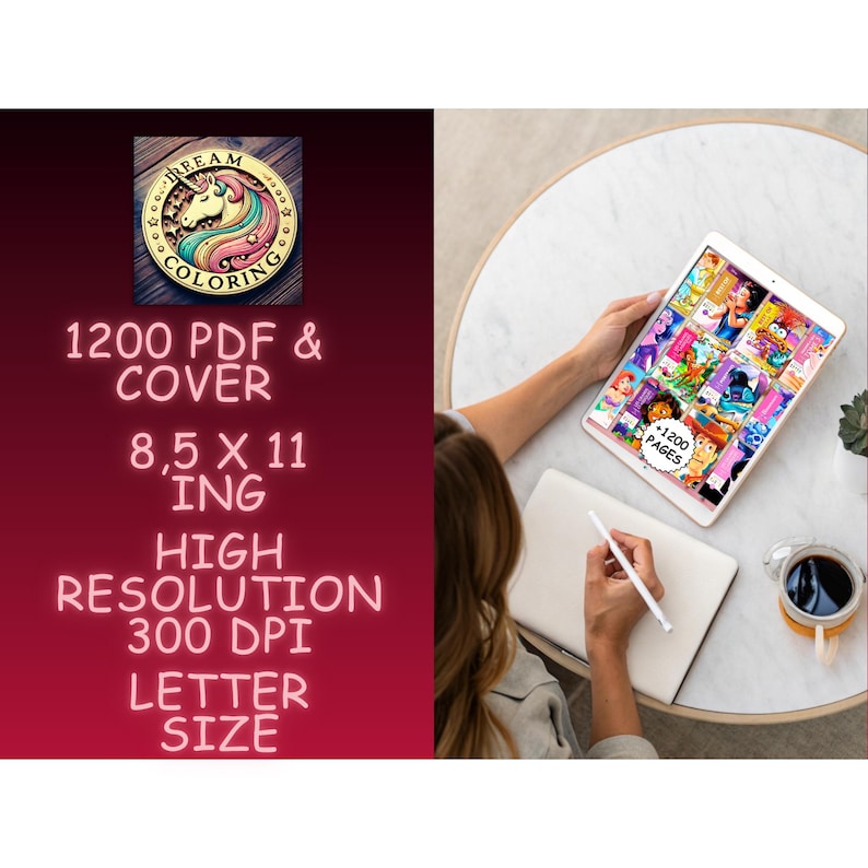 May include: A digital coloring book with a unicorn logo, featuring 1200 PDF pages and cover. The image shows a tablet displaying colorful illustrations, a notebook, and a coffee cup. The text indicates 8.5 x 11 inch size and high resolution.