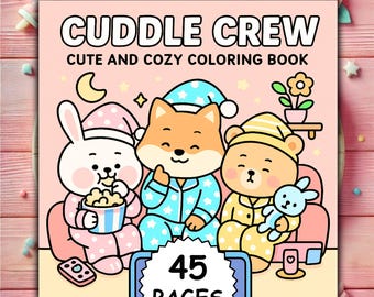 May include: A coloring book titled "Cuddle Crew" with the subtitle "Cute and Cozy Coloring Book." The cover features cartoon animals in pajamas: a rabbit, a fox, and a bear. The book has 45 pages and is set against a pink background.