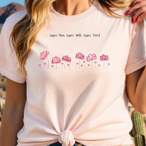 Chemise super fatiguée femme super maman, chemise fête des mères, cadeau fête des mères, chemise cheer maman, chemise maman danse, fête des mères, chemise maman drôle