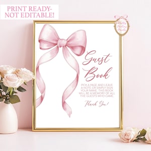 Pode incluir: Um sinal imprimível com um laço rosa e o texto "Guest Book" em fonte rosa. O sinal diz "Escolha uma página e deixe uma nota ou simplesmente assine seu nome. Este livro será uma lembrança de todos os convidados que vieram. Obrigado!"