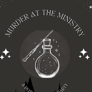 Murder At the Ministry: A Potter Themed Party