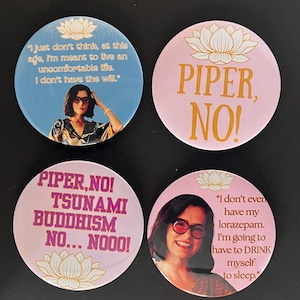 White Lotus Pinback Buttons |Funny Victoria Ratliff Quotes | Piper NO