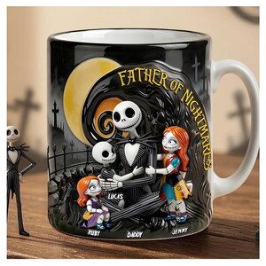 May include: Black ceramic mug featuring a 3D relief design of Jack Skellington and family from The Nightmare Before Christmas. The mug has the words "Father of Nightmares" and the names "Ruby", "Lukas", "Daddy", and "Jenny".