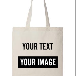 Customized Tote with Your Logo, Photo, Text, or Design. 100% Cotton reusable cloth bag 15x16 in. Wholesale, bulk, personalized, promotional.
