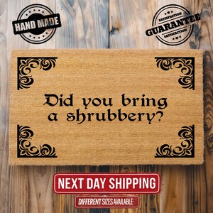 Did You Bring A Shrubbery Doormat, Funny Doormat, Welcome Doormat, Coir Doormat, Housewarming Gift, Porch Decor, Closing Gift, Outdoor Mat