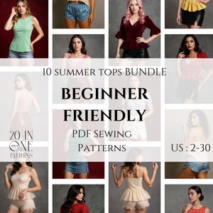 Peut inclure: Un collage de hauts et shorts d'été pour femmes. L'image présente une variété de styles et de couleurs, avec le texte "10 SUMMER TOPS BUNDLE", "BEGINNER FRIENDLY", "PDF SEWING PATTERNS", "US: 2-30", et "20 IN ONE PATTERNS".