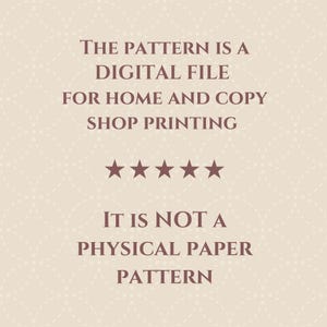 May include: A digital file pattern for home and copy shop printing is shown on a beige background. The text includes five stars and states that it is not a physical paper pattern.