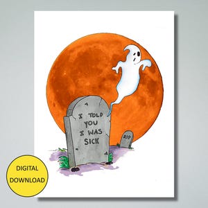 Carte d'Halloween drôle et carte postale - Carte imprimable et carte postale - Téléchargement numérique - Je vous ai dit que j'étais malade !
