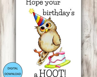 May include: A greeting card with a cartoon owl wearing a party hat and standing next to a birthday cake. The card reads "Hope your birthday's a HOOT!" and has a "DIGITAL DOWNLOAD" badge.