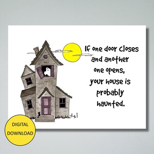 Grappige Halloween-kaart en -postkaart: als er een deur sluit en een andere opengaat, is je huis waarschijnlijk spookachtig!