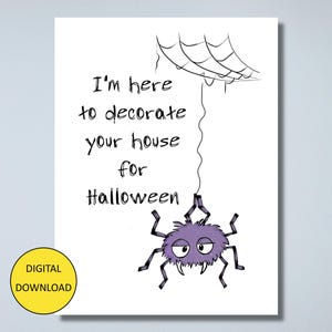 Cartão e cartão postal engraçados de Halloween - Estou aqui para decorar sua casa para o Halloween!