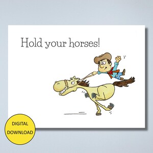 Funny Horse Cowboy-kaart en ansichtkaart – DIRECT DOWNLOADEN – Afdrukbare kaart: houd je paarden vast!