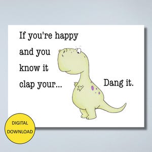Carte postale drôle de carte de voeux de dinosaure - TÉLÉCHARGEMENT IMMÉDIAT - Carte postale imprimable - Si vous êtes heureux et vous le savez, tapez dans vos mains