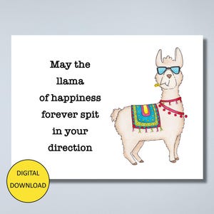 Carte de voeux drôle de lama - TÉLÉCHARGEMENT IMMÉDIAT - Carte postale imprimable - Que le lama du bonheur pour toujours vous crache dans votre direction