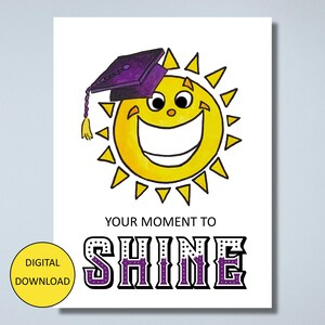 Funny Graduation Card – INSTANT DOWNLOAD – Printable Card - Your Moment to SHINE!