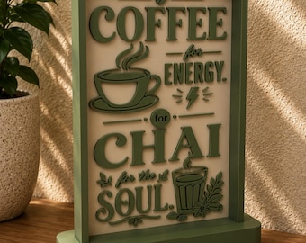 Décoration de table avec citation sur le café et le chai - Décoration de cuisine imprimée en 3D - Accessoire pour bar à café - Cadeau original pour café
