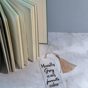 Morally Grey is my Favorite Color -Bookmark-