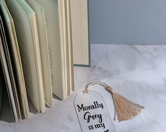 Morally Grey is my Favorite Color -Bookmark-