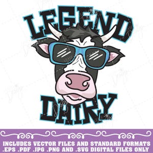 Legend Dairy Color vector graphics, Cow Svg, Cow eps, Cow pdf, Cow png, Cow jpg, Cow Clip Art