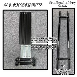 May include: An embroidery scroll frame with all components displayed. The frame can be assembled into 19.69in, 39.4in, or 59.06in. The tension range is 7.1in-11.0in. The components include black bars and clear plastic pieces.