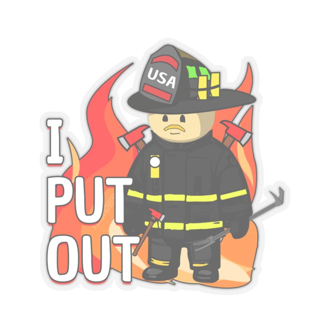 Firefighter Kiss-cut Stickers - 'I Put Out' - Etsy