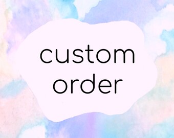 custom order for K. Mu