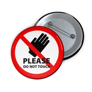 DO NOT TOUCH Metal Pin | Button Warning Introvert Backpack