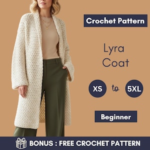 May include: A woman wearing a cream-colored crochet coat, olive green pants, and a beige top. The image includes text that reads "Crochet Pattern Lyra Coat XS to 5XL Beginner BONUS: FREE CROCHET PATTERN."