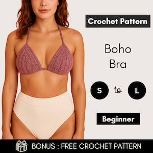 May include: A mauve crochet halter bra with a textured pattern. The image includes text that reads "Crochet Pattern Boho Bra S to L Beginner BONUS: FREE CROCHET PATTERN".