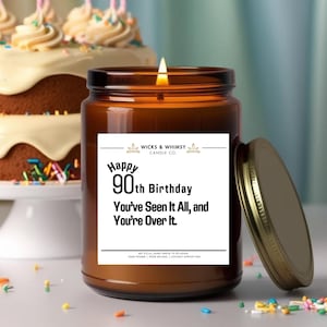 Milestone 90th Birthday Gift for Her, Ninety Years Young, Seen it All Gag Gift Candle, Custom 90th Birthday, Personalized Party Favor