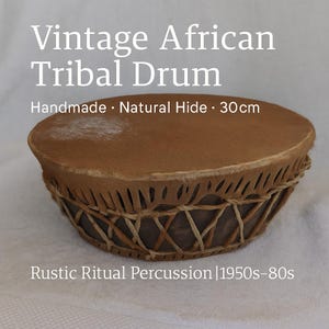 Vintage African Tribal Drum: Rawhide Ritual Percussion, Boho Decor