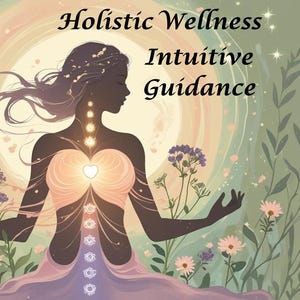 Intuitive Wellness | Health | Energy Support | Holistic Healing Guidance for Body, Mind, Spirit  | Personalised Report