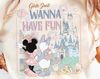 Girls Just Wanna Have Fun T-shirt, Minnie Daisy Trip Shirt, Disney Besties Tee, Disneyworld Vacation Tshirt, Disneyland Magic Kingdom shirt
