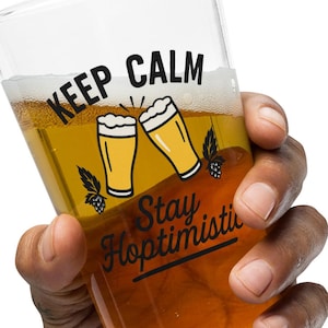 Stay Hoptimistic Pint Glass – Beer Lover Gift