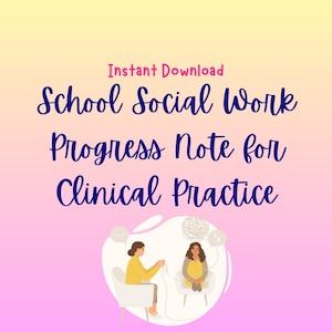 School Social Work, School Counseling, Therapy Progress Note 2 Versions