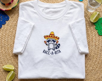 Embroidered T Shirt, Racc-A-Rita Tee, Margarita Raccoon Shirt, Funny Drinking Gift, Cinco De Mayo Clothing, Cute Animal Embroidered Top