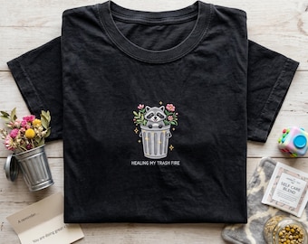 Embroidered Raccoon T Shirt, Healing My Trash Fire Tee, Funny Mental Health Shirt, Cute Raccoon Trash Can Top, Self Care Humor