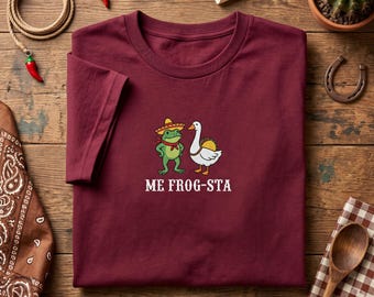 Embroidered T Shirt, Funny Me Frogsta Shirt, Taco Goose and Sombrero Frog Tee, Cinco De Mayo Embroidery, Mexican Food Pun Clothing, Gift