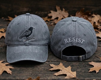 Resist Crow Embroidered Washed Dad Cap, Bird Activism Hat, Social Justice Movement Apparel, Dark Aesthetic Protest Gear, Raven Resist Hat